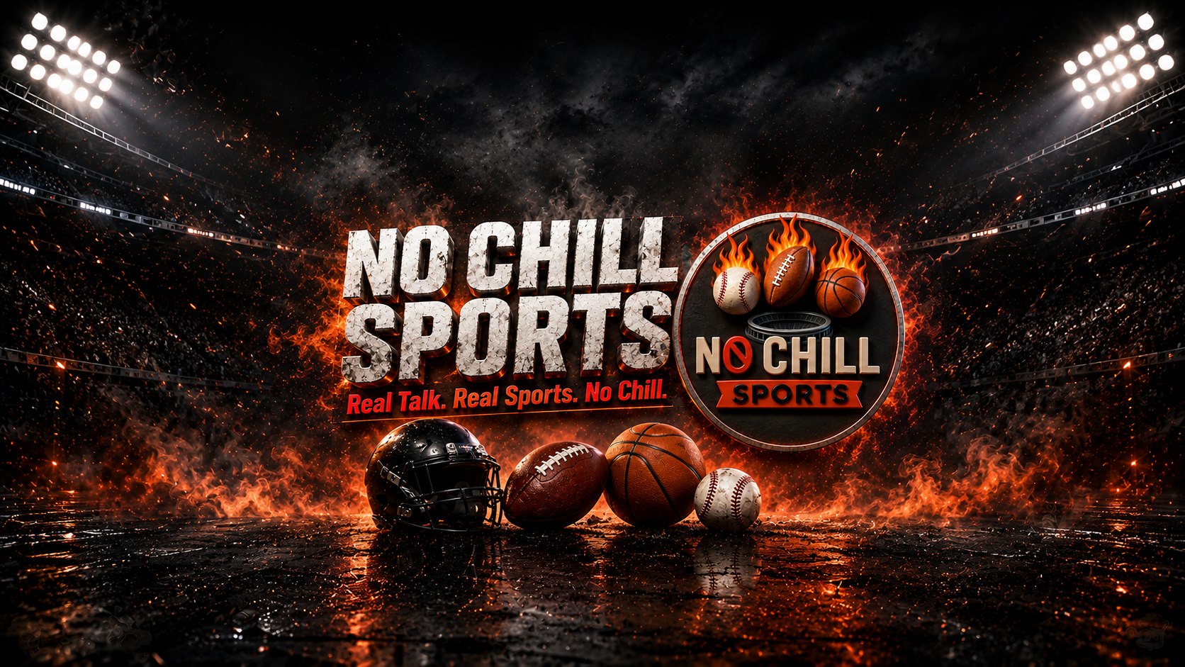 No Chill Sports stadium banner with fire, sports balls, and brand logo